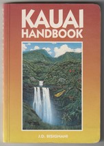 Kauai Handbook by J.D. Bisignani 1992 Revised by Robert Nilsen Moon Publ... - £7.69 GBP
