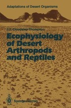 Ecophysiology of Desert Arthropods and Reptiles (Adaptations of Desert Organism - £61.12 GBP