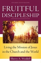 Fruitful Discipleship: Living the Mission of Jesus in the Church and the... - £10.15 GBP