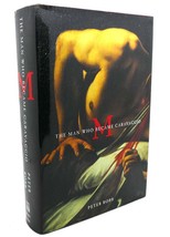Peter Robb M :  The Man Who Became Caravaggio Book Club Edition - £42.48 GBP