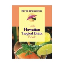 Don the Beachcomber&#39;s Little Hawaiian Tropical Drink Cookbook Arnold Bitner/ Pho - £15.02 GBP