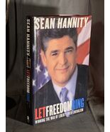 Let Freedom Ring - Sean Hannity- Signed 1st- Fine - $63.70