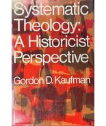 Systematic theology: A historicist perspective - $49.49