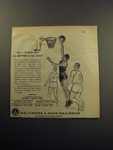 1957 Baltimore &amp; Ohio Railroad Ad - For a basket shot it&#39;s better to be close - £14.48 GBP