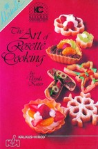 The Art of Rosette Cooking Recipe Book - $12.00