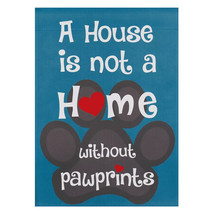 NEW House is not Home without Pawprints Outdoor Suede Garden Flag 12.5 x 18 in - $9.95