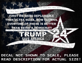 First Deplorables, Ultra MAGA, Clowns Better Than a Democrat Trump 2024 Decal - £5.28 GBP+