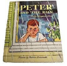Peter and the Rain Vintage HB Children&#39;s Book Polly Dillard 1958 - £15.75 GBP