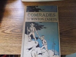 Original Comrades withe the Winton Cadets pub 1911 by Ralph Victor - $13.00