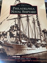 Images of America Ser Pennsylvania: Philadelphia Naval Shipyard by Joseph - £12.49 GBP