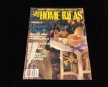 1001 Home Ideas Magazine April 1990 Create a Country Garden - $9.00