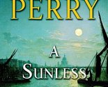 A Sunless Sea: A William Monk Novel [Hardcover] Perry, Anne - £2.34 GBP