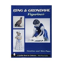 Bing &amp; Grondahl Figurines (Schiffer Book for Collectors) Caroline Pope/ ... - $65.00