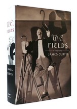 James Curtis W. C. Fields: A Biography 1st Edition 1st Printing - £52.81 GBP
