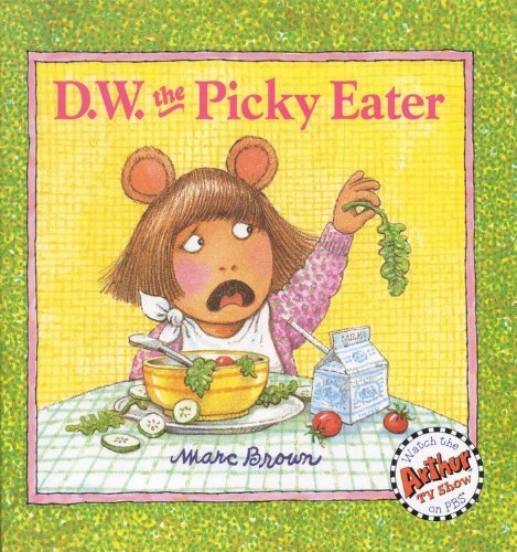 D.W. the Picky Eater (D. W. Series) Brown, Marc - $14.70
