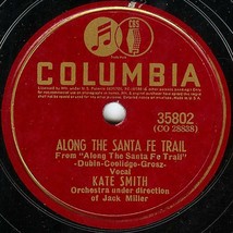Columbia 78 #35802 - &quot;Along The Santa Fe Trail&quot; -  Kate Smith - £2.36 GBP