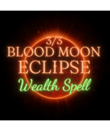 TREASURY AWAKENING WEALTH 3/3 BLOOD MOON ECLIPSE 3:33AM 200 WITCHES CERE... - $279.77