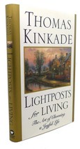 Thomas Kinkade Lightposts For Living : The Art Of Choosing A Joyful Life 1st E - £42.47 GBP