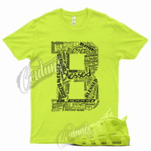 BLESSED Shirt for N Air More Uptempo Volt Neon Yellow Foamposite Semi Frozen - £20.44 GBP+