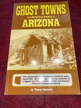 Ghost Towns and Historical Haunts in Arizona [Historical and Old West] by Thelma - £6.14 GBP