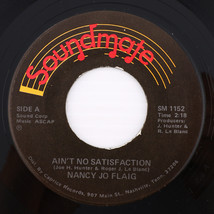 Nancy Jo Flaig – Ain&#39;t No Satisfaction /Sunshine Days - 45 rpm SM 1152 Very RARE - $26.65