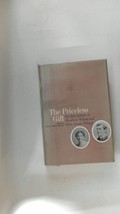 1962 The Priceless Gift - The Love Letters of Woodrow Wilson and Ellen Axson W.. - £11.59 GBP