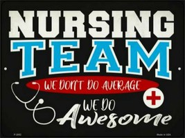 Awesome Nursing Team Novelty Metal Sign 9&quot; x 12&quot; Wall Decor - DS - £19.10 GBP
