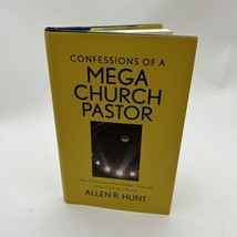Confessions of a Mega Church Pastor by Allen R. Hunt (Paperback, 2010) Brand NEW - £10.11 GBP