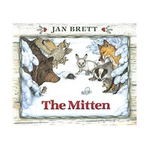 The Mitten 20th Anniversary Edition Brett, Jan (Author)/ Brett, Jan (Illustrator - $20.00