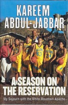 A Season on the Reservation - Kareem Abdul-Jabbar Autographed Book - £160.05 GBP