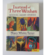 Megan Whalen Turner 1995 Short Stories "Instead of Three Wishes" Troll PB Book - $11.00