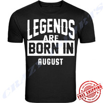 Legends Are Born In August Birthday Month Humor Men Black T-SHIRT Father&#39;s Day - £5.38 GBP