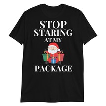 Stop Staring at My Package T-Shirt Black - $19.55+