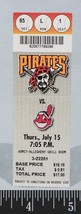 Pittsburgh Pirates Cleveland Indians Baseball Ticket July 15 1999 Three Rivers 1 - £6.22 GBP
