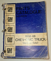 1958 - 68 CHEV GMC TRUCK PARTS Catalog No. 685B GM PART MANUAL / Parts C... - $41.43