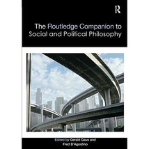 The Routledge Companion to Social and Political Philosophy Gaus, Gerald F. (Edit - $69.00