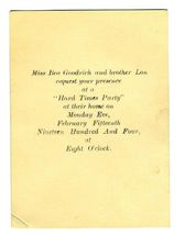1904 Invitation to HARD TIMES Party Bea and Lon Goodrich - $24.72