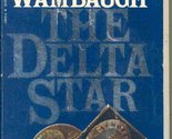 The Delta Star Wambaugh, Joseph - $2.93