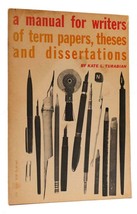 Kate L. Turabian A MANUAL FOR WRITERS OF TERM PAPERS, THESES, AND DISSER... - $48.59