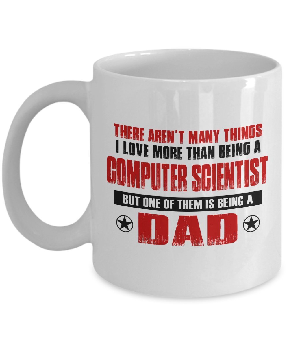 Funny Mug-Computer Scientist Father-Inspirational Gifts for Dad-11 oz Coffee Mug