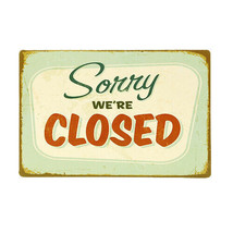 Sorry We&#39;re Closed - Mini Metal Magnetic Tin Sign 4.5in X 3.2in (11.4cm X 8.1cm) - £7.78 GBP