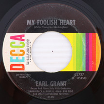 Earl Grant – My Foolish Heart / One Note Samba - 1968 45 rpm 7: Record 25737 - £7.04 GBP