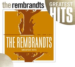 Greatest Hits - The Rembrandts Dorian Crozier; Phil Solem; Phil &amp; Debi J... - $9.75