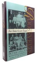 Peter Collier THE ROOSEVELTS An American Saga 1st Edition 2nd Printing - £49.85 GBP