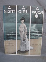 Antique 1900s &quot;A Night, A Girl, A Moon&quot; Sheet Music #173 - £15.81 GBP