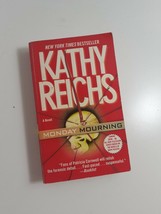 Monday Mourning By Kathy Reichs 2005  paperback fiction novel - £4.67 GBP