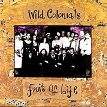 Fruit Of Life by Wild Colonials Cd - £8.02 GBP