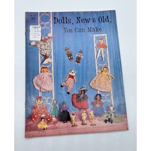 Dolls, New and Old You Can Make 1967 Hazel Pearson - $7.69