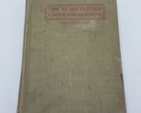 Antique Book James Chamberlain &quot;How We Are Clothed &quot; 1911 Geographical R... - £7.79 GBP