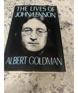 The Lives of John Lennon : A Biography by Albert Goldman (1988, HC/DJ Fi... - £13.15 GBP